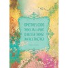 Greeting Card: Better Things Greeting Card: Better Things