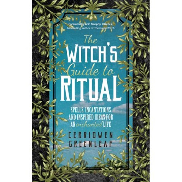 Witchs Guide to Ritual - Cerridwen Greenleaf