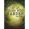 Greeting Card: Not All Who Wander Greeting Card: Not All Who Wander