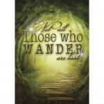 Greeting Card: Not All Who Wander