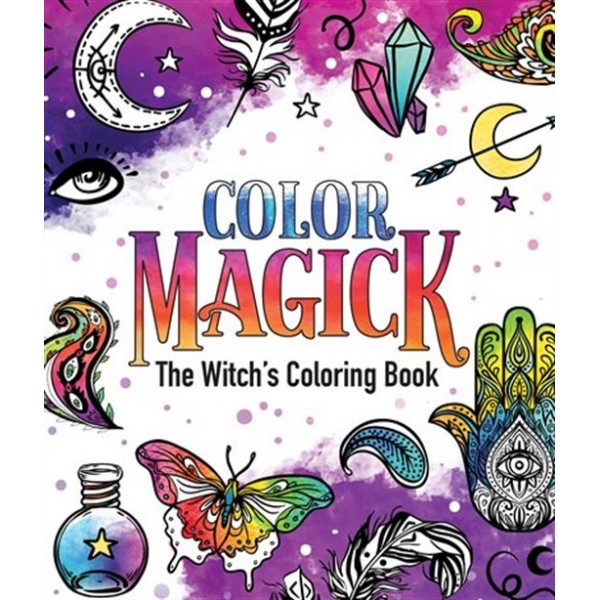 Color Magick: The Witchs Coloring Book