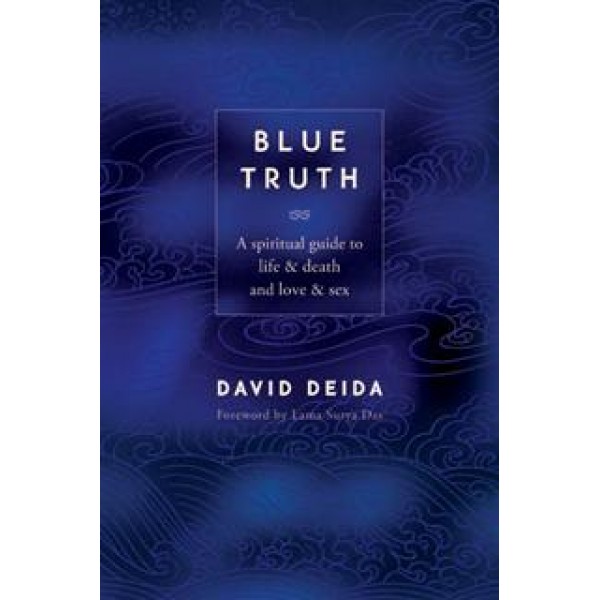 Blue Truth - David Deida (gently loved)