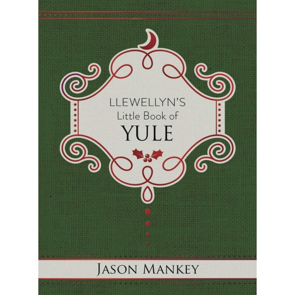 Llewellyns Little Book of Yule - Jason Mankey
