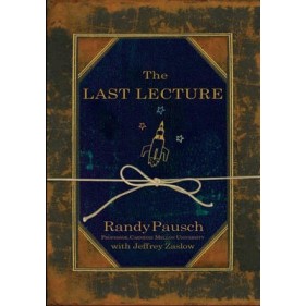 La dernière conférence - Randy Pausch - Gently Loved La dernière conférence - Randy Pausch - Gently Loved