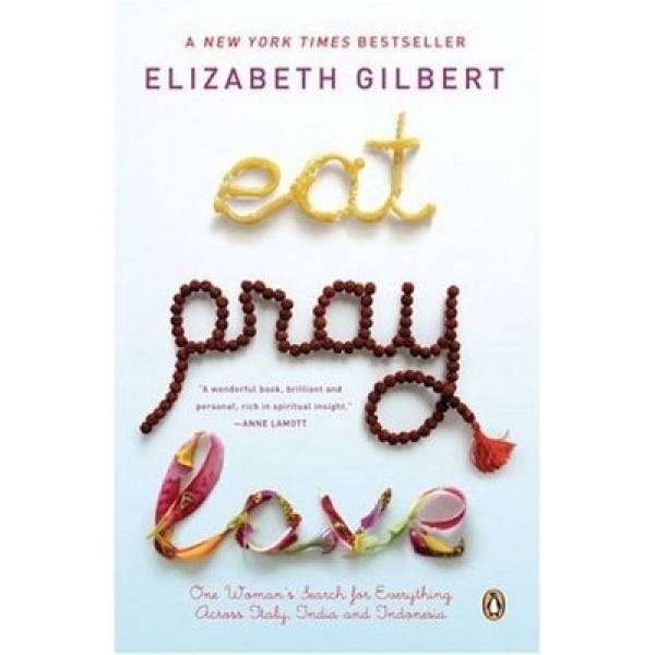 Eat Pray Love - Gilbert - Gently Loved