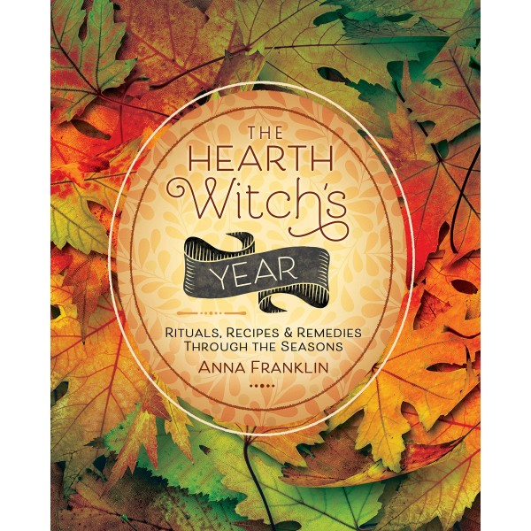 Hearth Witch’s Year - Anna Franklin