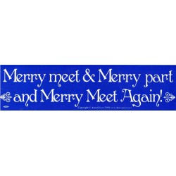 Autocollant de pare-chocs - Merry Meet, Merry Part....