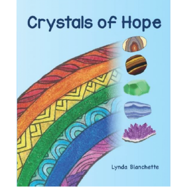 Crystals Of Hope - Lynda Blanchette