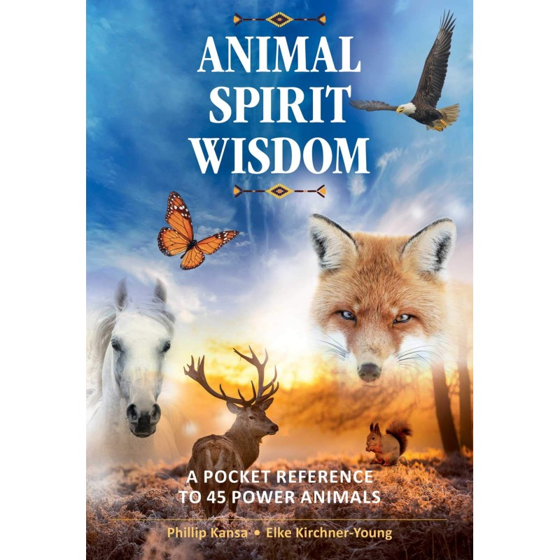 Sagesse de l’esprit animal - Phillip Kansa Sagesse de l’esprit animal - Phillip Kansa