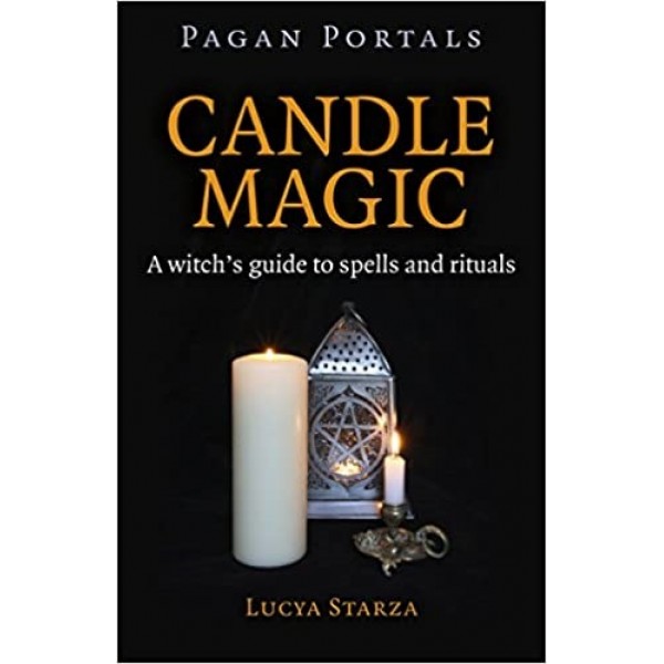 Pagan Portals - Candle Magic - Lucya Starza