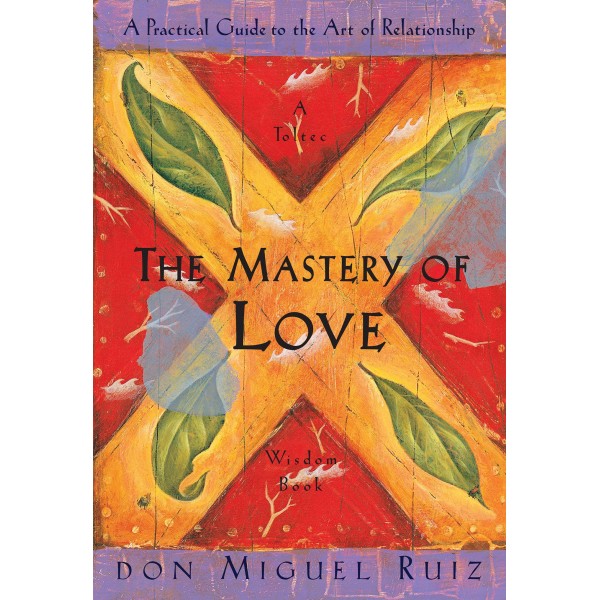 Mastery of Love - M Ruiz