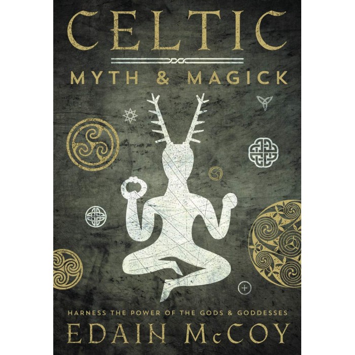 Celtic Myth & Magick - E McCoy Celtic Myth & Magick - E McCoy