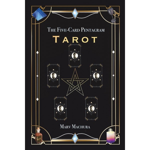 The Five-Card Pentagram Tarot - Marv Machura
