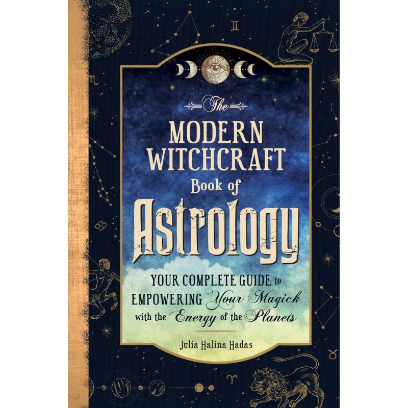 Modern Witchcraft Book of Astrology - Julia Halina Hadas Modern Witchcraft Book of Astrology - Julia Halina Hadas