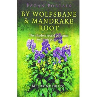 Portails païens - Par Wolfsbane & Mandrake Root - Melusine Draco Portails païens - Par Wolfsbane & Mandrake Root - Melusine Draco