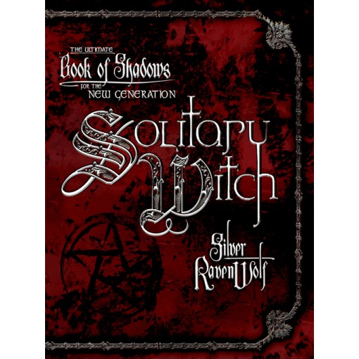 Solitary Witch - S. Ravenwolf Solitary Witch - S. Ravenwolf