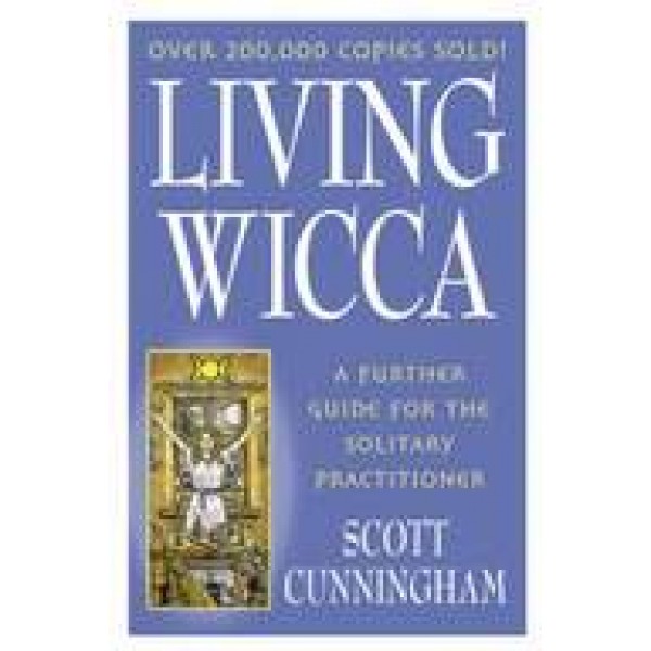 Living Wicca - S Cunningham