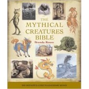 Mythical Creatures Bible - B Rosen Mythical Creatures Bible - B Rosen