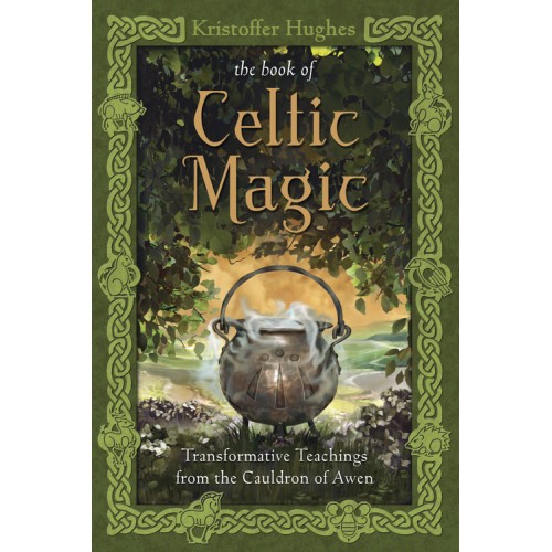 Livre de magie celtique - Kristoffer Hughes Livre de magie celtique - Kristoffer Hughes
