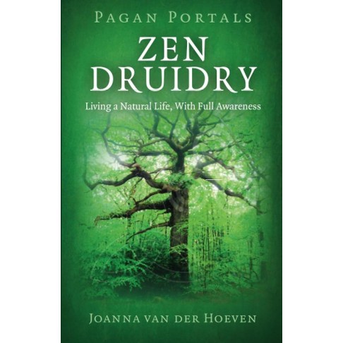 Portails païens - Druidisme zen - Joanna van der Hoeven Portails païens - Druidisme zen - Joanna van der Hoeven