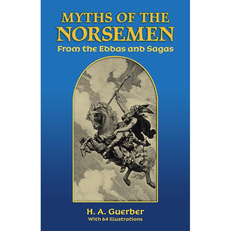 Myths of the Norsemen NR - Helene Guerber Myths of the Norsemen NR - Helene Guerber