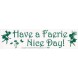 Autocollant pour pare-chocs - Have A Nice Day Faerie