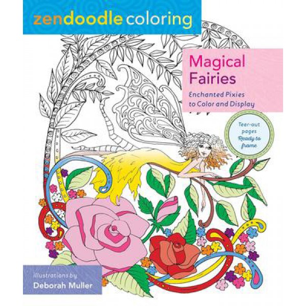 Livre de coloriage Zendoodle: Fées magiques