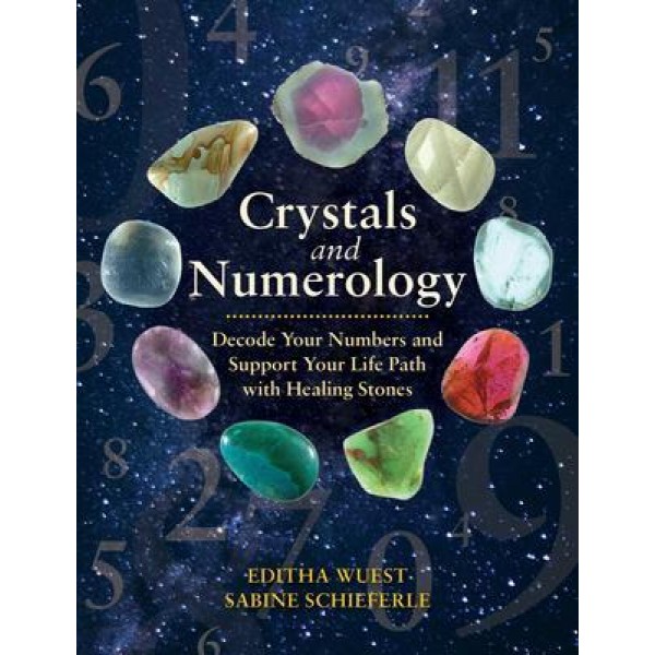 Crystals and Numerology - Editha Wuest