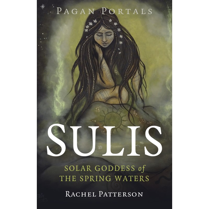 Pagan Portals - Sulis - Rachel Patterson