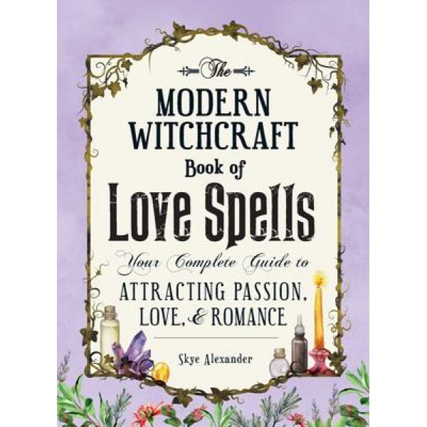Modern Witchcraft Book of Love Spells (hc) - Skye Alexander