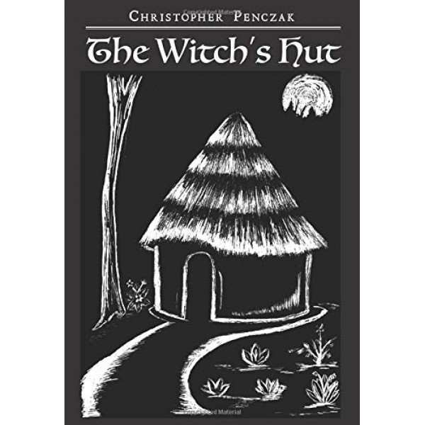 Witch's Hut - Christopher Penczak