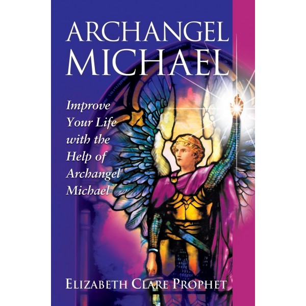 Archangel Michael: Elizabeth Clare Prophet