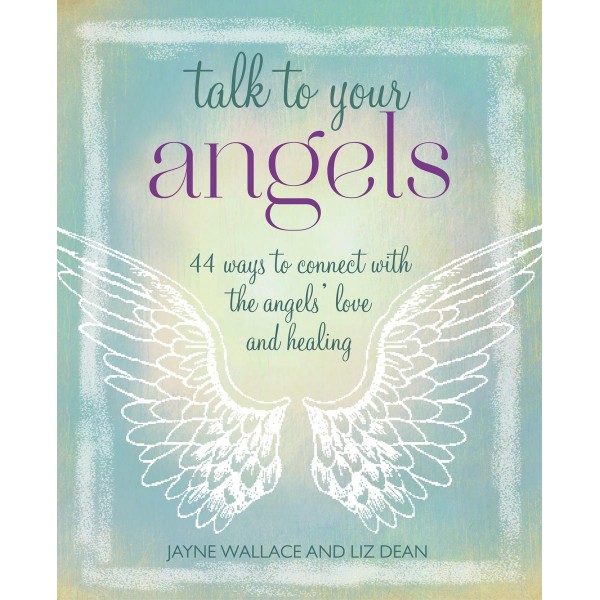 Talk to Your Angels - Jayne Wallace