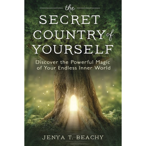 The Secret Country of Yourself - Jenya T. Beachy