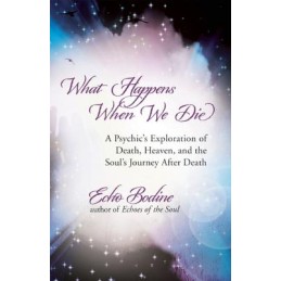 What Happens When We Die - Echo Bodine What Happens When We Die - Echo Bodine