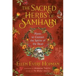 Herbes sacrées de Samhain - Ellen Evert Hopman Herbes sacrées de Samhain - Ellen Evert Hopman
