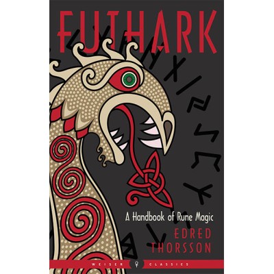 Futhark : un manuel de magie runique - Edred Thorsson Futhark : un manuel de magie runique - Edred Thorsson