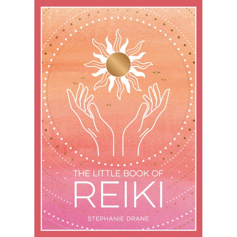 Petit Livre de Reiki - Drane Stéphanie Petit Livre de Reiki - Drane Stéphanie