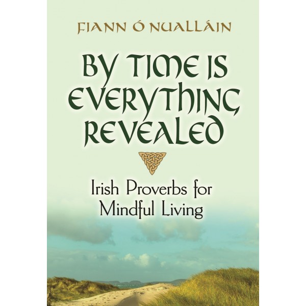By Time Is Everything Revealed - Fiann ONuallain