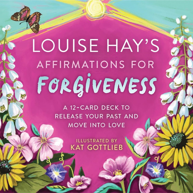 Les affirmations de Louise Hay pour le pardon - Louise Hay Les affirmations de Louise Hay pour le pardon - Louise Hay
