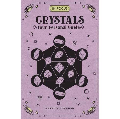 In Focus Crystals (hc) - Bernice Cockram In Focus Crystals (hc) - Bernice Cockram