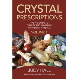 Prescriptions de cristal, Vol 4 - Judy Hall Prescriptions de cristal, Vol 4 - Judy Hall