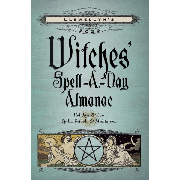 Llewellyn's 2023 Witches' Spell-A-Day Almanac - Ember - Blair Llewellyn - Grant