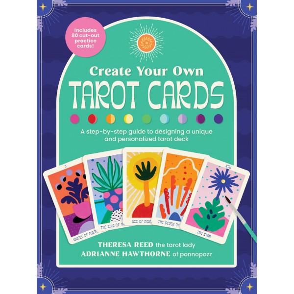 Create Your Own Tarot Cards - Hawthorne Adrianne / Reed Theresa