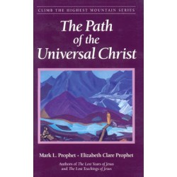 Chemin du Christ Universel - Elizabeth Clare M & E Prophet Chemin du Christ Universel - Elizabeth Clare M & E Prophet
