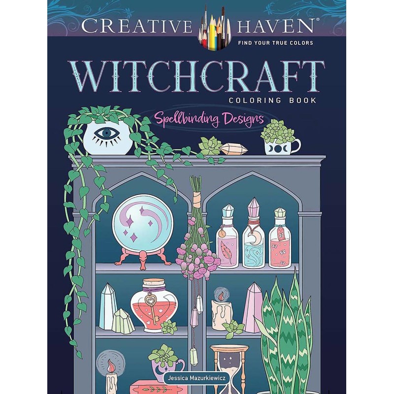 Creative Haven Witchcraft Coloring Book Creative Haven Witchcraft Coloring Book