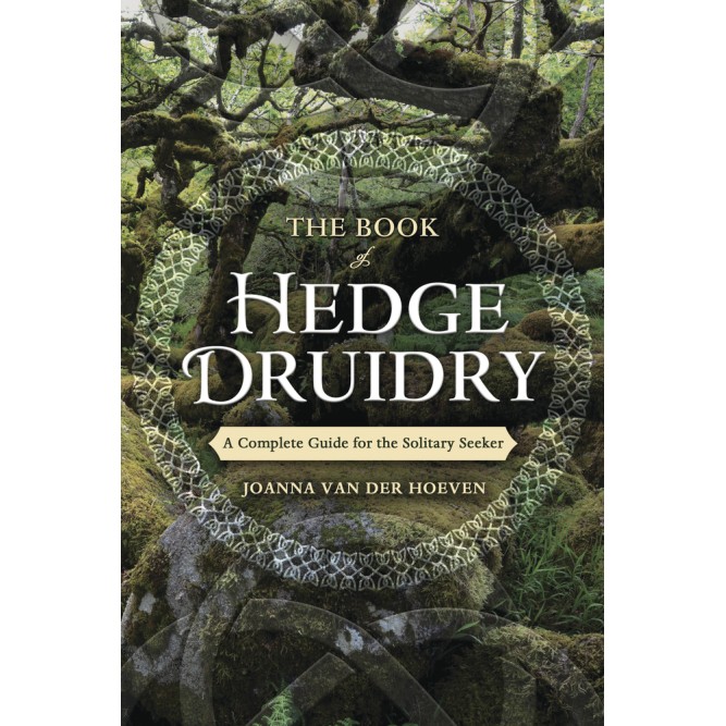 Book of Hedge Druidry - van der Hoeven Book of Hedge Druidry - van der Hoeven