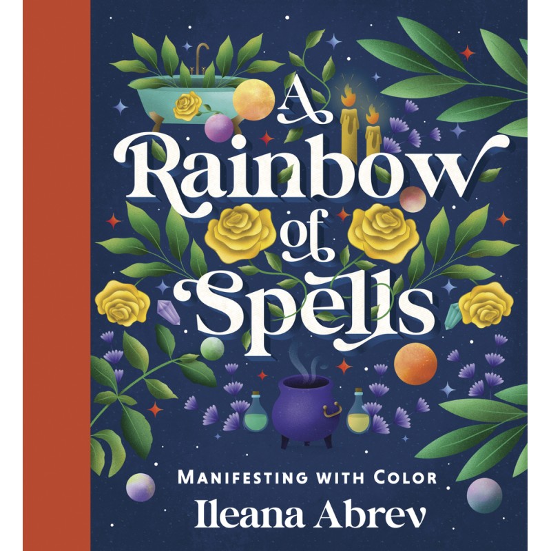 Rainbow of Spells - Ileana Abrev