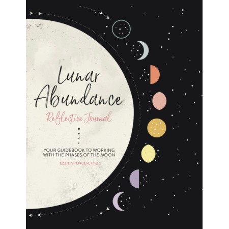 Lunar Abundance - Ezzie Spencer Lunar Abundance - Ezzie Spencer