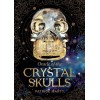 Oracle of the Crystal Skulls - Patrice Marty Oracle of the Crystal Skulls - Patrice Marty